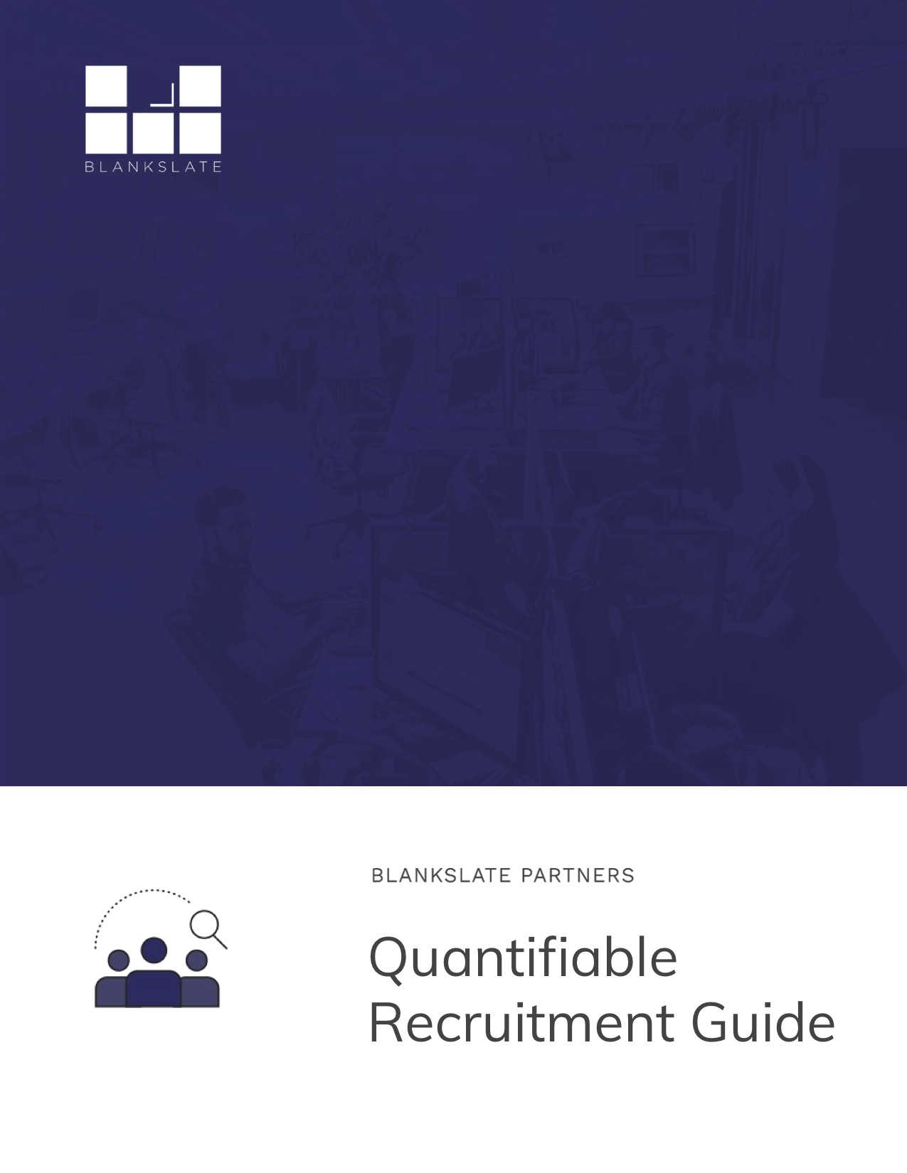 Quantifiable Recruitment Guide